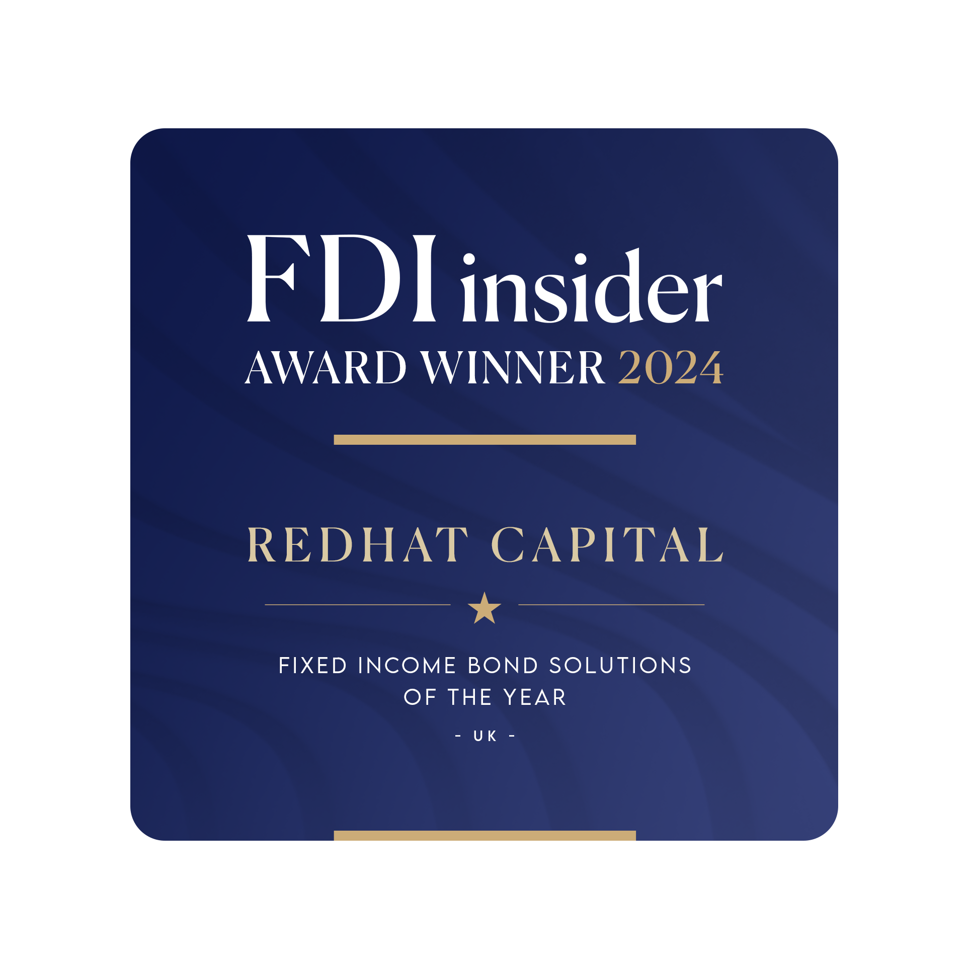 Redhat Capital is proud to be recognised with the FDI Insider Fixed Income Bond Solutions of the Year UK 2024 award.